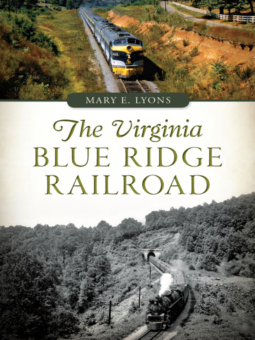Title details for The Virginia Blue Ridge Railroad by Mary E. Lyons - Available